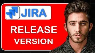 How to Create Or Release Version in Jira
