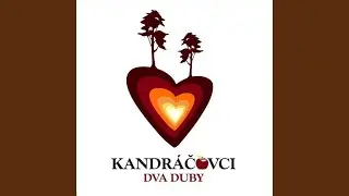 Už Dozreľi, Neveľo Som Chodzil, Hej Už Je Nedaľeko