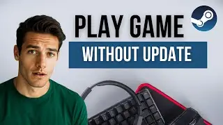 How to Play Steam Games Without Updating (Skip Updates Fast!) - Offline Mode Hack