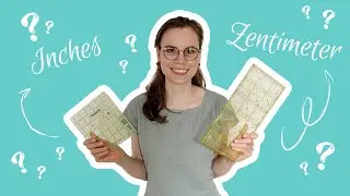 Inch vs. Zentimeter | Maßeinheiten im Patchwork