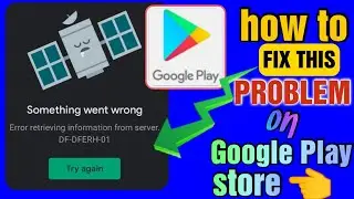something went wrong error retrieving information from server |how to fix google play store problem