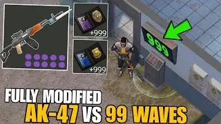 I COMPLETED 99 WAVES EASILY WITH THESE OP FULLY MODIFIED AK-47! - Last Day on Earth: Survival