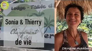 Sonia et Thierry changent de vie : un r&eacute;cit inspirant