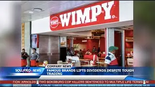 SOWETO TV NEWS | FAMOUS BRANDS LIFTS DIVIDENDS DESPITE TOUGH TRADING