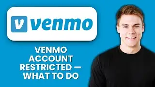 Venmo Account Restricted ⚠️ How To Fix Restrictions And Regain Full Access