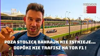 BAHRAJN POZA SZLAKIEM? PUSTYNIA I.. TOR FORMUŁY 1 ! || BAHRAJN || Niedzielne Podróże #133