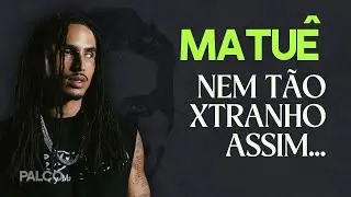 MATUÊ: ERROS E ACERTOS DO ÁLBUM XTRANHO | ANÁLISE PALCO.
