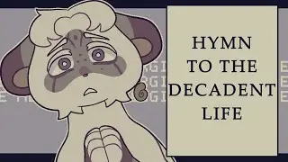 HYMN TO THE DECADENT LIFE // TIH meme