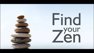 What is Your Zen?
