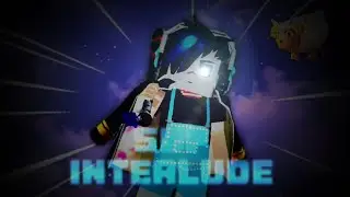 SDP - Interlude [Blockman go Edit] @Arnav-bg099