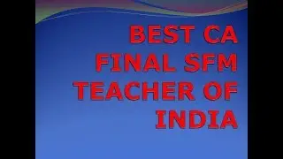 BEST CA FINAL SFM TEACHER