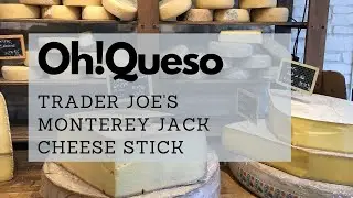 Oh!Queso: Trader Joe's Monterey Jack Cheese Stick