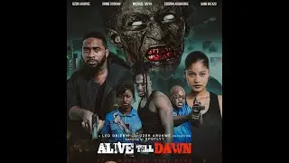 ALIVE TILL DAWN__SCARY ZOMBIE/Nollywood