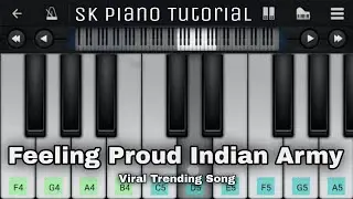 Feeling Proud Indian Army - Viral Trending Song | Perfect Piano Tutorial