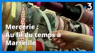 Mercerie tendance : au fil du temps à Marseille