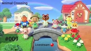 Animal Crossg New Horizon #009 Livestream