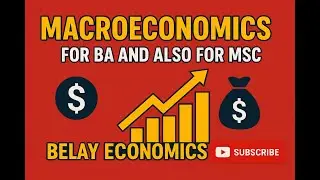 Macro Economics Video 3