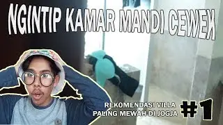 NGINTIP KAMAR MANDI CEWEK - REKOMENDASI VILLA PALING MEWAH DI JOGJA