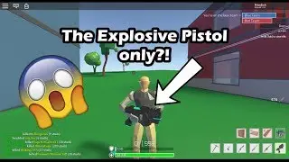 Explosive Pistol Only! [Strucid]