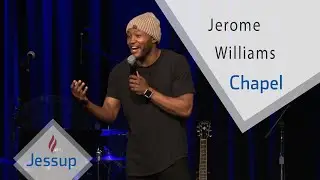 Jessup Chapel: Jerome Williams (2021.02.17)