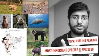 🔥  SPR 2020: Most Important Species for UPSC Prelims || Environment