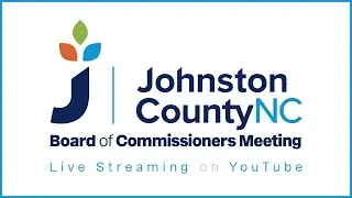 January 5, 2026- 6:00 pm: Johnston County Board of Commissioners Meeting
