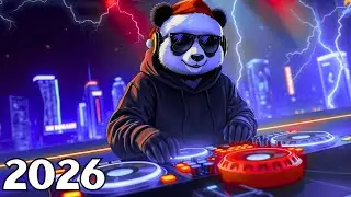 Best Music Mix 2026 🎧EDM Bass Boosted Music Mix 2026 🎧EDM Remixes of Popular Songs