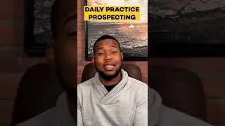 Loan Officer Tip DAILY PRACTICE Prospecting