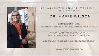 June 13, 2021 A Truth and Reconciliation conversation with Dr. Marie Wilson