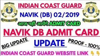 Indian coast guard navik db admit card 2019,coast guard navik db admit card update/postponed