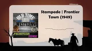 Stampede | Frontier Town (1949)