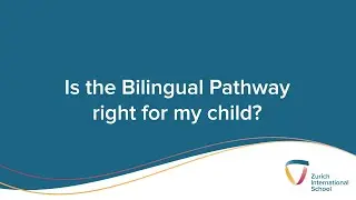Is the Bilingual Pathway right for my child?