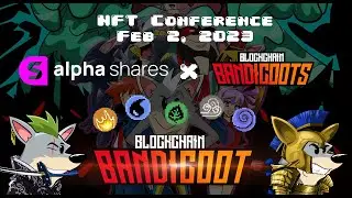 Alpha Shares ft. Blockchain Bandicoots | NFT Conference - Feb 2, 2023