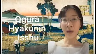 Poetry Recitation | Japanese Anthem | Ogura Hyakunin Isshu   - 小倉百人一首の朗読と歴史背景 -天智天皇