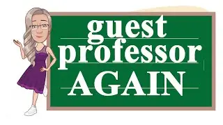 Being a guest professor - Life as a scientist #1