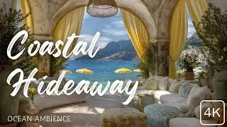 [4K] Discover the Most Remarkable Coastal Hideaway | Ocean Ambience
