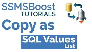 SSMSBoost Tip #2: Copy Data as SQL Values List in SSMS Results Grid (SQL Server Management Studio)