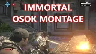 Immortal Official Gears 4 OSOK 2019 MONTAGE! | (CALLING SOULJA BOY GEARS 5)