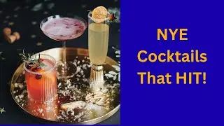 Ring in the New Year With These 3 Killer Cocktails!