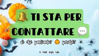 📞 TI STA PER CONTATTARE ✨💌💖 Chi? Perché? Cosa ti dirà? Con quali intenzioni e modalità? ☎️