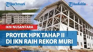 Gunakan Teknologi Mobox, Pembangunan HPK Tahap II di IKN Nusantara Raih Rekor Muri