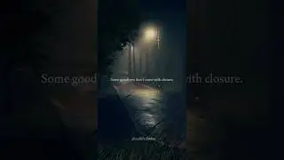 &ldquo;Some Goodbyes Don&rsquo;t Come With Closure 💔&rdquo; #shorts #sadlife #lifequotesthoughts #emotionalshorts #