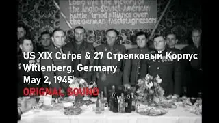 XIX Corps Meets 27th Rifle Corps of Red Army in Wittenberg, Germany; May 2, 1945 w/ ORIGINAL SOUND