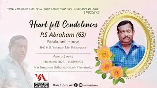 Funeral Service | P.S Abraham (63) | B/O H.G. Yuhanon Mar Policarpose | Voice of Alexios