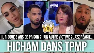 HICHAM S'EXPLIQUE DANS TPMP, L'AVOCATE DE LA VICTIME BALANCE : IL RISQUE LA PRISON 😱 JAZZ R&Eacute;AGIT...