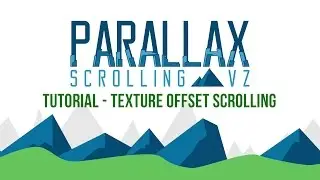Parallax Scrolling VZ Tutorial - Texture Offset Scrolling [Unity3D Asset]