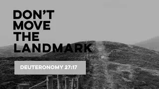 Don't Move the Landmark | 03/13/2022 | Refuge City Online