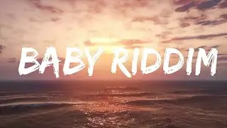 FAVE - Baby Riddim (Lyrics) | Lyrics Video (Official)