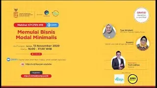 Webinar KPCPEN: &ldquo;Memulai Bisnis Modal Minimalis&rdquo;