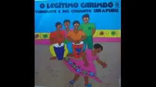 Verequete e seu Conjunto Uirapuru- Boa noite senhoras e senhores